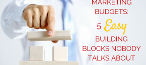 Marketing_Budgets_5_Easy_Building_Blocks_Nobody_Talks_About