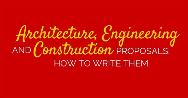 Architecture, Engineering And Construction Proposals: How To Write Them
