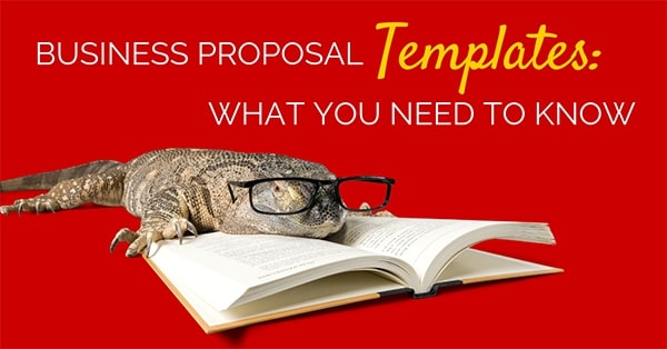 Business Proposal Templates: What You Need To Know